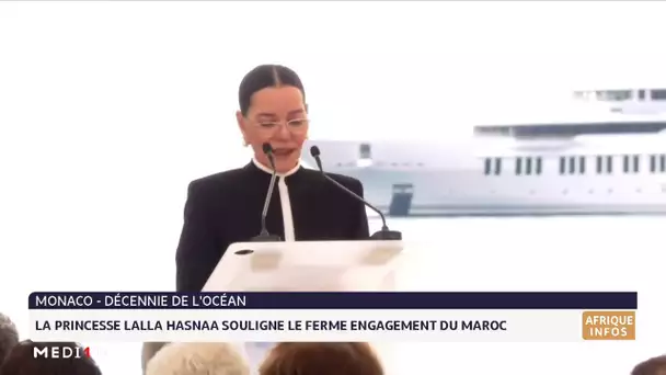 Décennie de l´océan: La princesse Lalla Hasna souligne le ferme engagement du Maroc