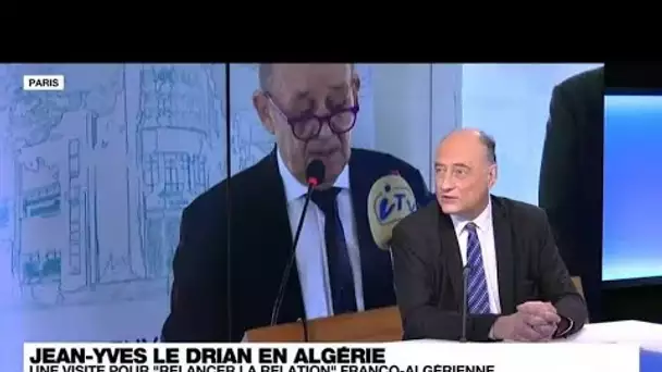 Le Drian à Alger : une visite pour relancer les relations franco-algériennes • FRANCE 24