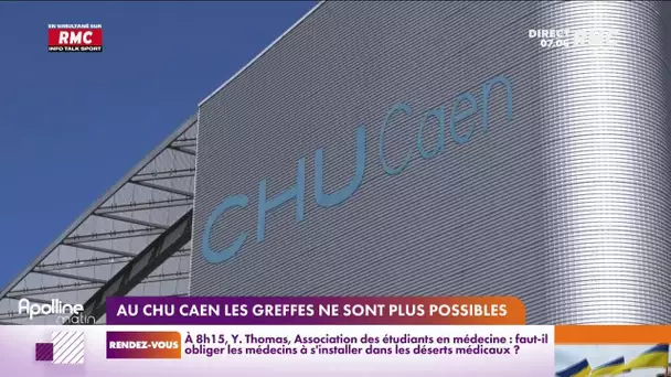 Au CHU de Caen, les greffes ne sont plus possibles