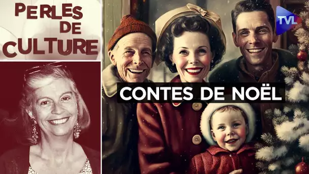 Quoi de neuf : des contes de Noël ! - Perles de culture n°365 - TVL