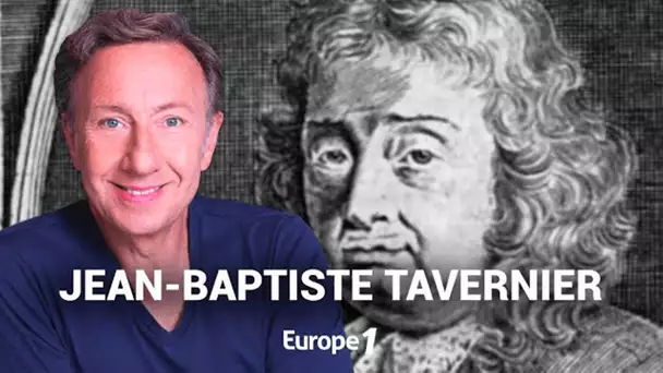 La véritable histoire de Jean-Baptiste Tavernier racontée par Stéphane Bern