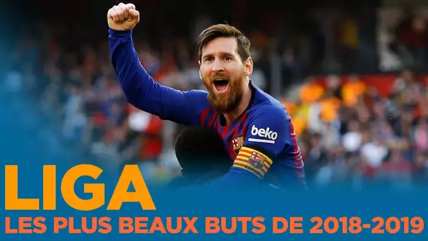 🇪🇸 Liga : Les plus beaux buts de la saison 2018-2019 🔥🔥