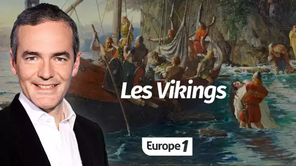 Au cœur de l'Histoire : Les Vikings (Franck Ferrand)