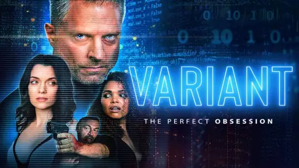 Variant (Thriller, Science-Fiction) The perfect obsession