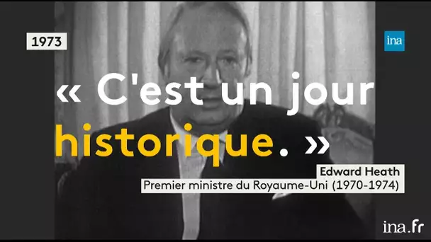 Quand le Royaume-Uni rêvait d’intégrer l’Union Européenne | Franceinfo INA