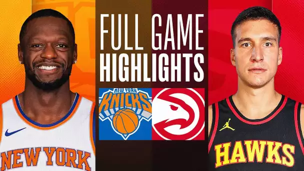 KNICKS at HAWKS | FULL GAME HIGHLIGHTS | November 15, 2023