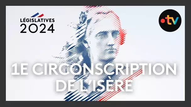 Débat des candidats aux élections législatives 2024 : 1ère circonscription de l’Isère