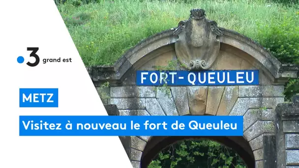 Réouverture du fort de Metz Queuleu aux touristes