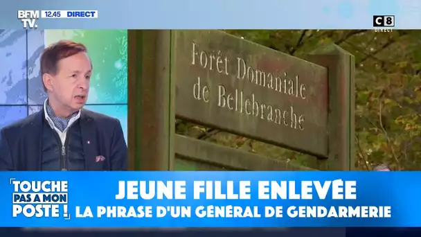 Jeune fille enlevée en Mayenne : la phrase polémique d'un général de gendarmerie