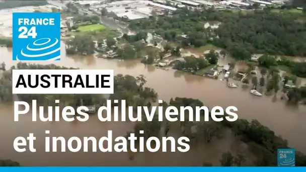 Inondations en Australie : des milliers d'habitants de Sydney appelés à évacuer • FRANCE 24