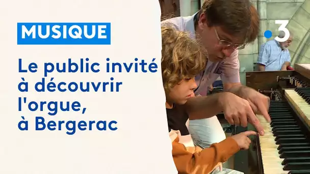 Bergerac : le public invité à découvrir l'orgue