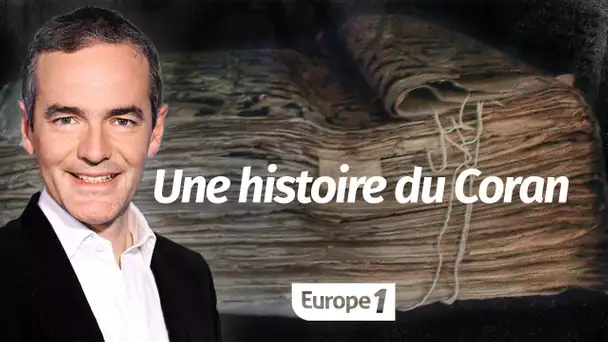 Au coeur de l'histoire: Une histoire du Coran (Franck Ferrand)