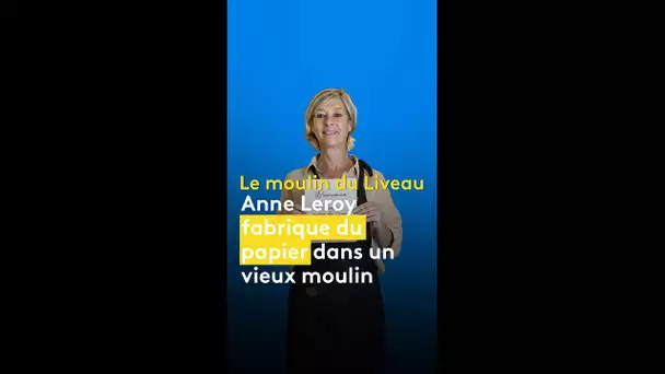 La fabuleuse histoire du moulin à papier du Liveau et la création artisanale de papier recyclé