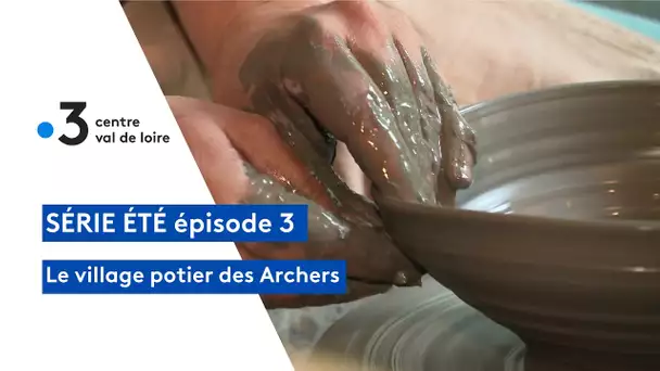 Les artisans de la région : le village potier des Archers