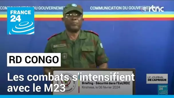 Conflit M23 dans l'est de la RD Congo: intensification des combats, plusieurs morts vers Goma