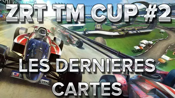 ZrT Trackmania Cup #2 : On teste les dernières cartes :)