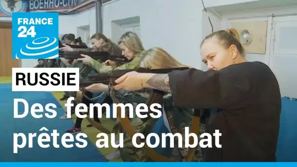 Russie : une "Garde féminine" se forme au combat • FRANCE 24