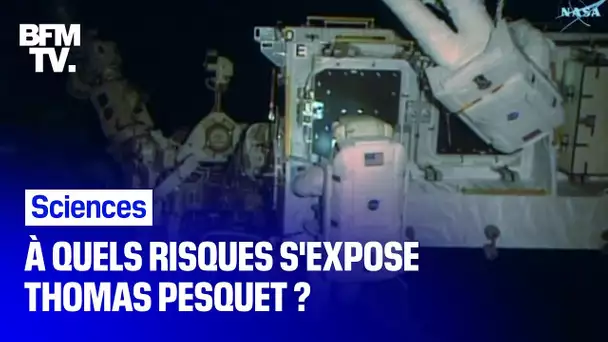 À quels risques s’expose Thomas Pesquet lors de sa sortie extra-véhiculaire ?