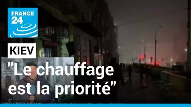 Kiev privée d'électricité : "Au réveil, les habitants vérifient si le chauffage a été reconnecté"
