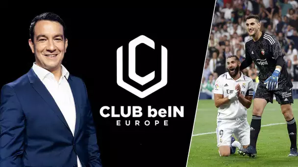 ⚽🌍 Club beIN Europe - Benzema et le Real déchantent