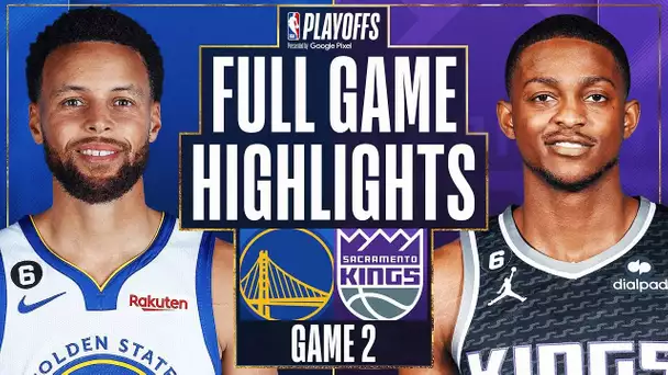 #6 WARRIORS at #3 KINGS | FULL GAME 2 HIGHLIGHTS | April 17, 2023