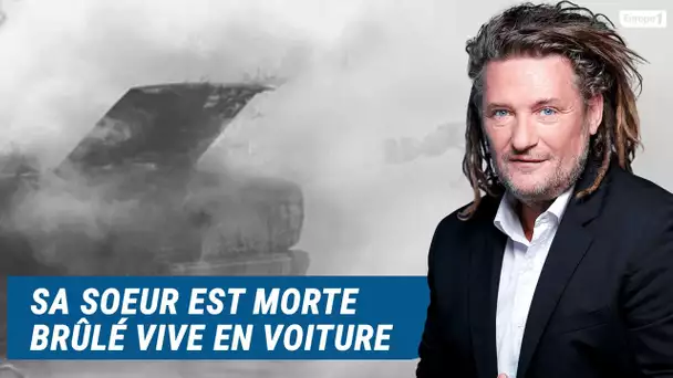 Olivier Delacroix (Libre antenne) - Sa sœur est morte brûlée vive dans un accident de voiture