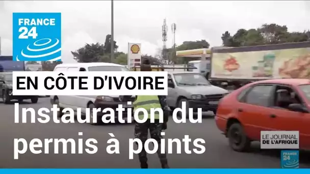 La Côte d'Ivoire lance le permis à points : une mesure destinée à réduire les accidents de la route