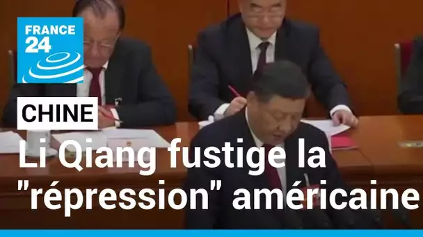 Le nouveau Premier ministre chinois fustige la "répression" américaine visant son pays