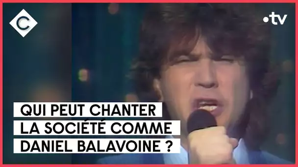 Hommage à Daniel Balavoine - C à vous - 11/02/2022