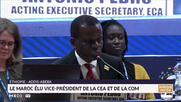 Le Maroc élu vice-président de la CEA et de la COM