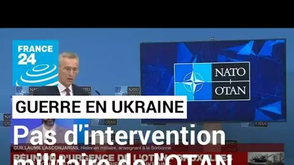 Guerre en Ukraine : l'Otan rejette la création d'une zone d'exclusion aérienne en Ukraine