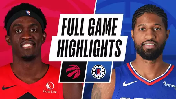 RAPTORS at CLIPPERS | FULL GAME HIGHLIGHTS | May 4, 2021