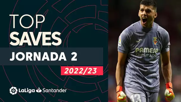 LaLiga TOP 5 Paradas Jornada 2 LaLiga Santander 2022/2023