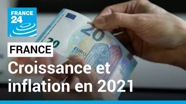 France : 7% de croissance en 2021 accompagné d'une envolée des prix • FRANCE 24