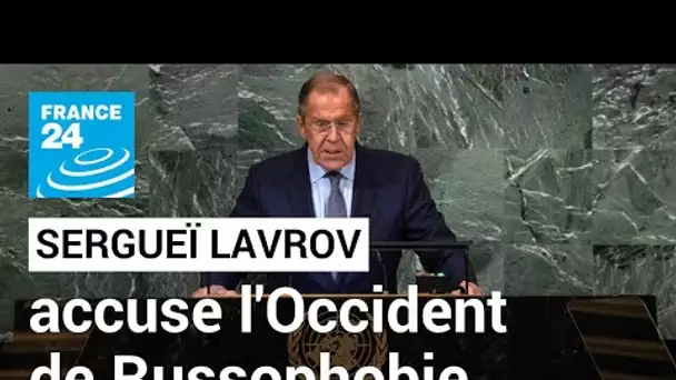 En direct : à l'ONU, Sergueï Lavrov accuse l'Occident d'une Russophobie "grotesque" • FRANCE 24