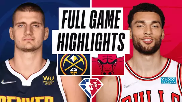 NUGGETS at BULLS | FULL GAME HIGHLIGHTS | December 6, 2021