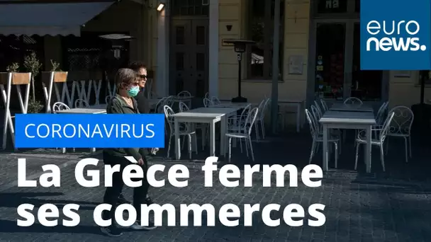 Covid-19 : la Grèce met en place des mesures drastiques et ordonne la fermeture des commerces