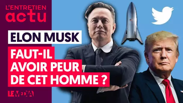 ELON MUSK, L'HOMME QUI VEUT CONTRÔLER LE MONDE (ET TWITTER D'ABORD)