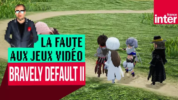 "Bravely Default II", comme au bon vieux temps, mais en mieux - Let's Play #LFAJV