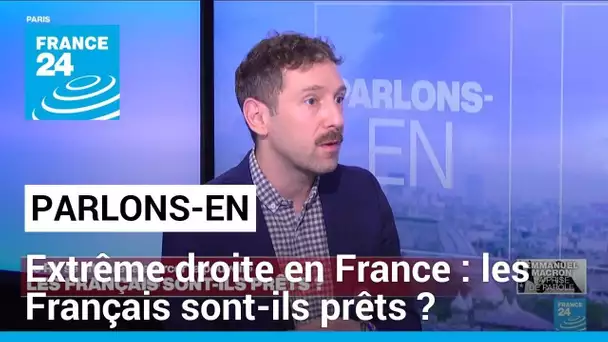 Mathieu Gallard : "Extrême droite au France : les Français sont-ils prêts ?" • FRANCE 24