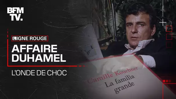 « Affaire Duhamel, l’onde de choc » : revoir l’enquête de BFMTV