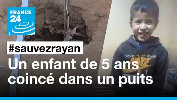 Le petit Rayan coincé au fond d’un puits au Maroc • FRANCE 24