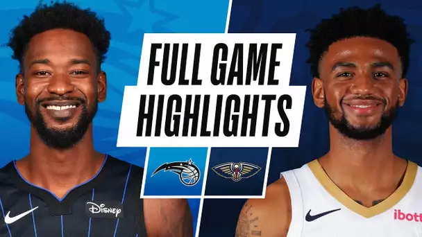 MAGIC at PELICANS | FULL GAME HIGHLIGHTS | April 1, 2021