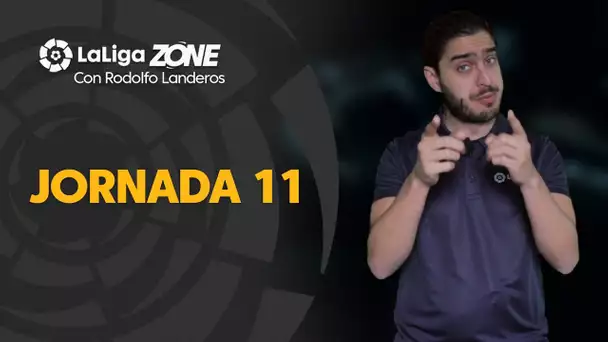 LaLiga Zone con Rodolfo Landeros: Jornada 11