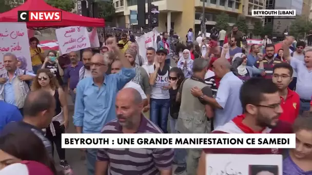 Beyrouth : une grande manifestation organisée ce samedi pour réclamer la chute du régime