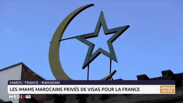 Les imams marocains privés de visas pour la France