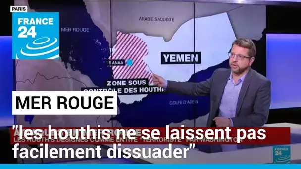 Tensions en mer Rouge : "les houthis ne se laissent pas facilement dissuader" • FRANCE 24