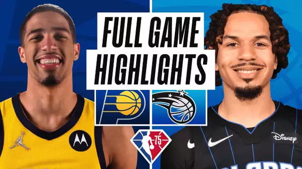 PACERS at MAGIC | FULL GAME HIGHLIGHTS | February 28, 2022