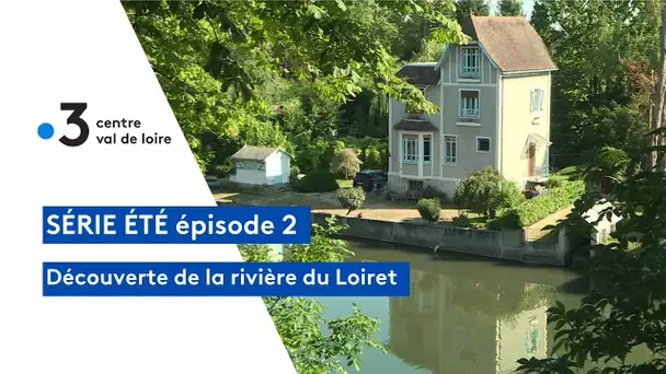 Un été au fil de l'eau : le Loiret