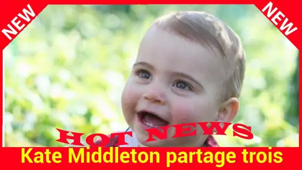 Kate Middleton partage trois clichés craquants du prince Louis pour son anniversaire !